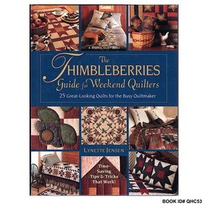 NEW SEALED - The Thimbleberries Guide For Weekend Quilters Hardcover Book 1999